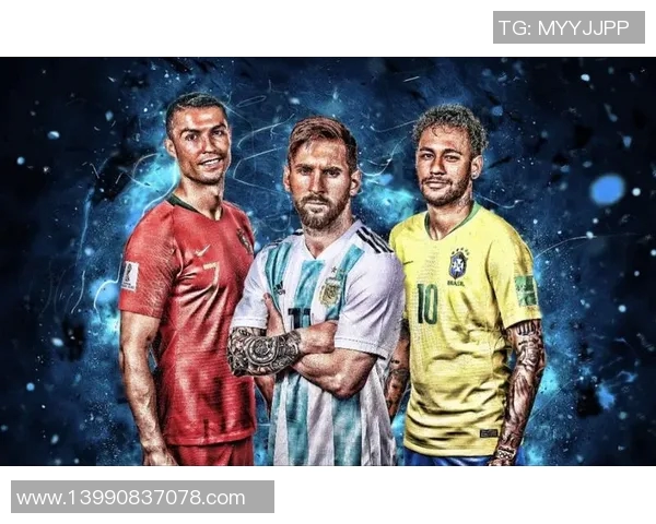 全球足球巨星盘点 从梅西到C罗 谁能称霸足坛新世纪